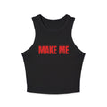 "MAKE ME" Y2K Racer Tank