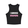 I Survived Seraphina Racer Tank Top - Women's Cropped Graphic Tank